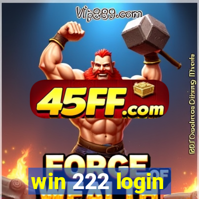 win 222 login